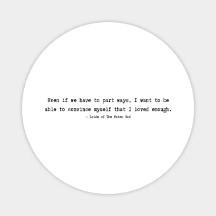 Bride of the water god Quotes Magnet